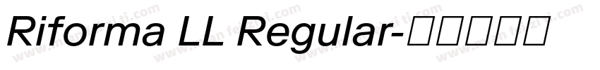 Riforma LL Regular字体转换